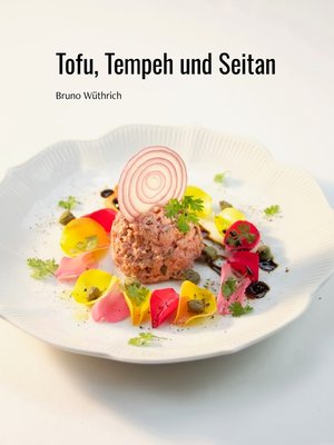 cover image of Tofu, Tempeh und Seitan